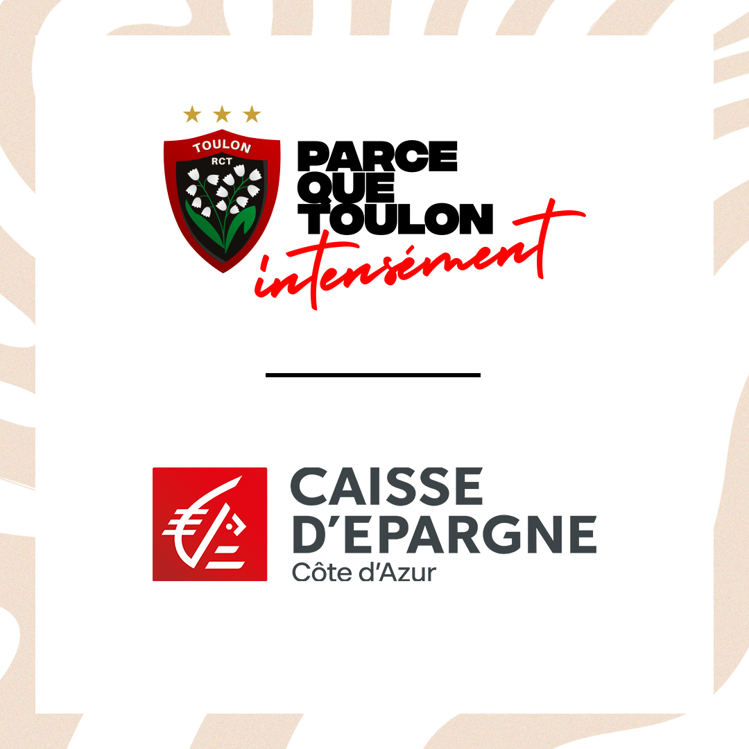 La Caisse d’Épargne Côte d’Azur renforce son partenariat avec le Rugby Club Toulonnais